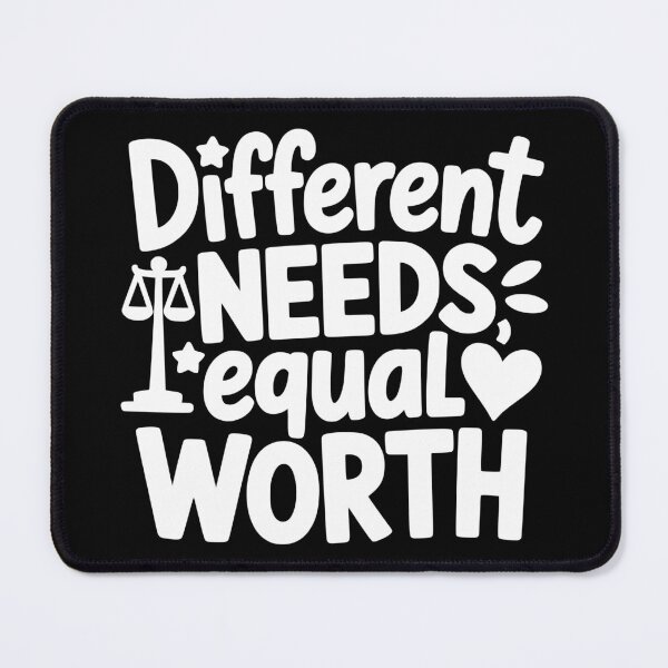 Item preview, Different Needs Equal Worth designed and sold by theartfulaspie.