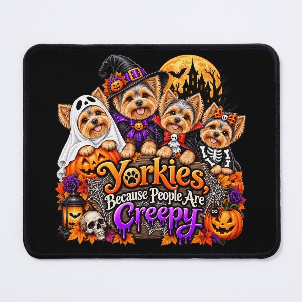 Item preview, Yorkies Because People Are Creepy Funny Yorkshire Terrier Halloween Dog Humor designed and sold by beoldfashioned.