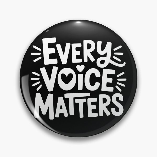 Item preview, Every Voice Matters designed and sold by theartfulaspie.