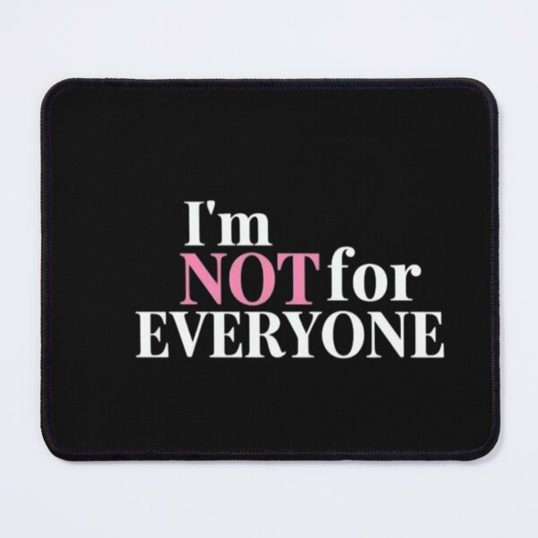 Item preview, I’m Not for Everyone designed and sold by Leo Bennett.