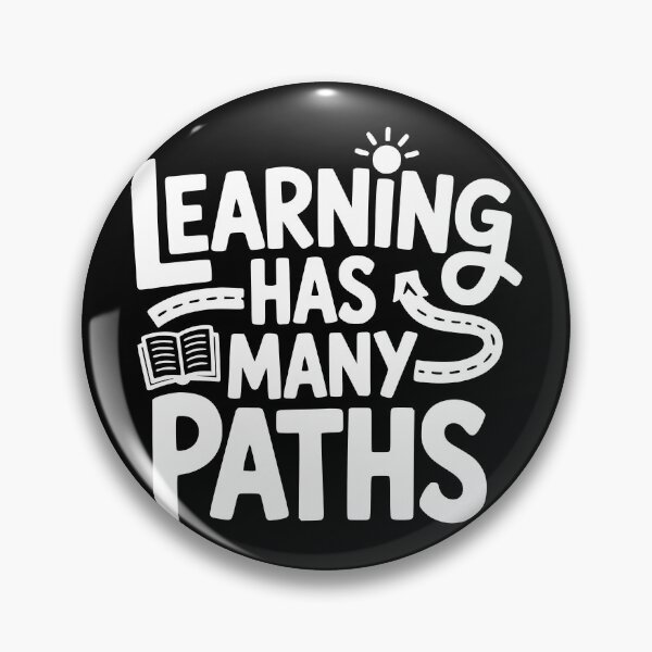 Item preview, Learning Has Many Paths designed and sold by theartfulaspie.