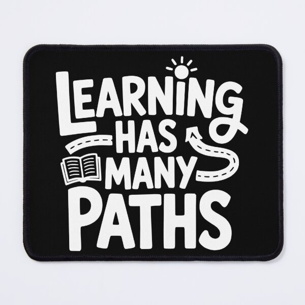 Item preview, Learning Has Many Paths designed and sold by theartfulaspie.
