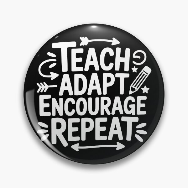 Item preview, Teach Adapt Encourage Repeat designed and sold by theartfulaspie.