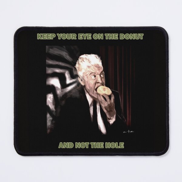Item preview, David Lynch Keep Your Eye on the Donut and not the Hole designed and sold by MisfitToyArt.