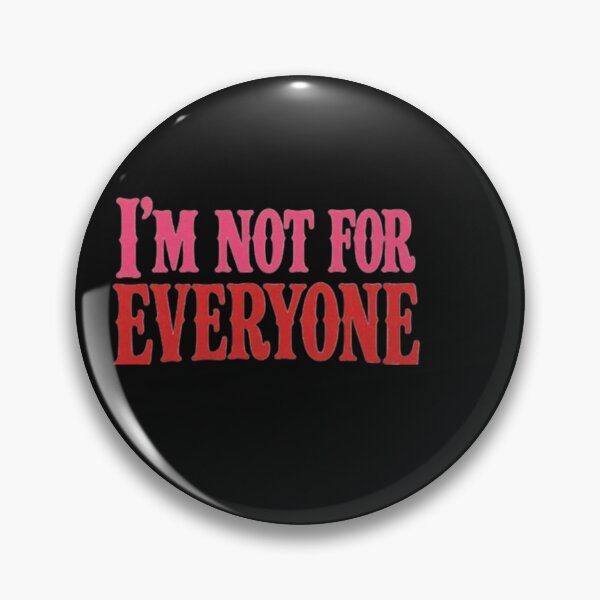 Item preview, I’m Not for Everyone designed and sold by Leo Bennett.