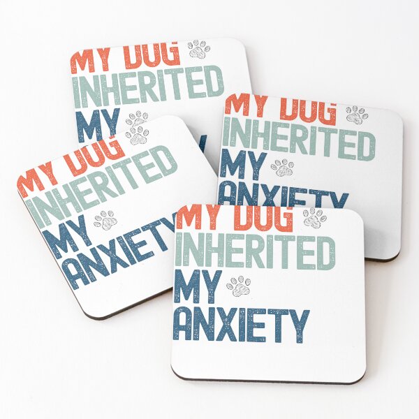 Item preview, My dog inherited my anxiety designed and sold by emolinasv2023.