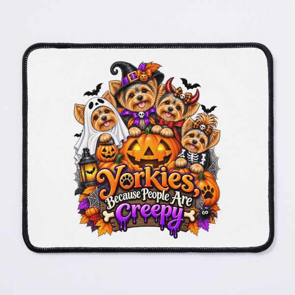 Item preview, Yorkies Because People Are Creepy Funny Yorkshire Terrier Halloween Dog Humor designed and sold by beoldfashioned.