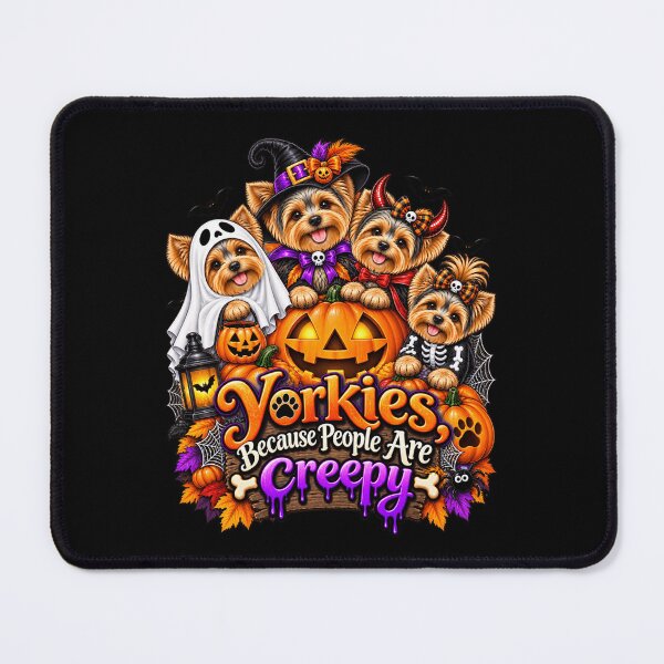 Item preview, Yorkies Because People Are Creepy Funny Yorkshire Terrier Halloween Dog Humor designed and sold by beoldfashioned.