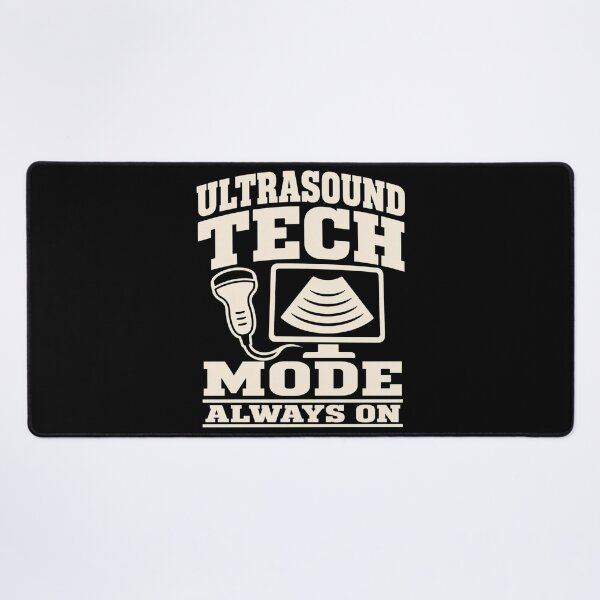 Item preview, Ultrasound Tech Mode Always On Healthcare Humor designed and sold by DreamLayerStudio.