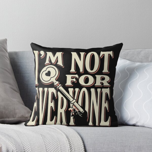Item preview,   I’m Not for Everyone designed and sold by Leo Bennett.