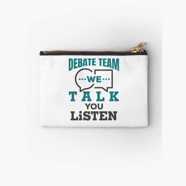 Item preview, Debate Team We Talk You Listen designed and sold by jaygo.