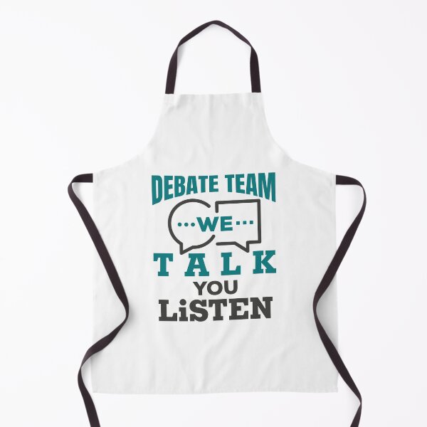 Item preview, Debate Team We Talk You Listen designed and sold by jaygo.