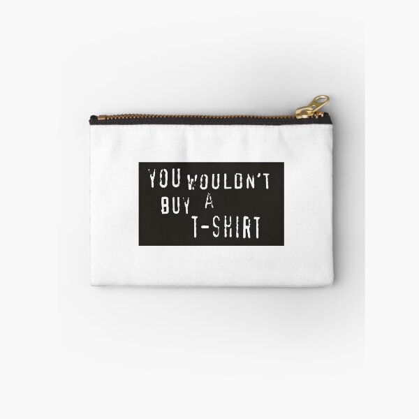 Item preview, You Wouldn't Buy - Funny and Bold Statement Design designed and sold by innovation project.