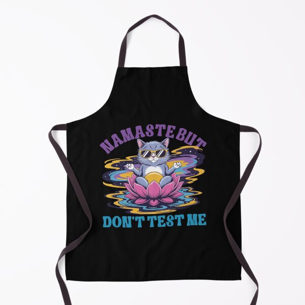 Item preview, Namaste But Dont Test Me Funny Meditating Cat designed and sold by BeatStriker.