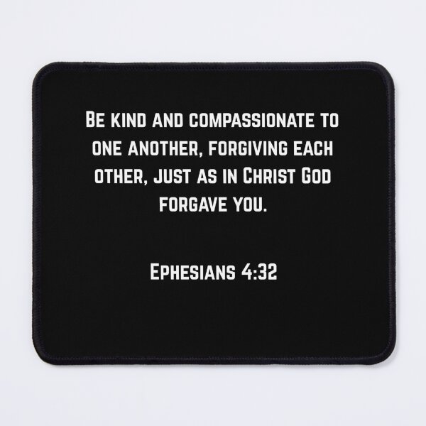 Item preview, Ephesians 4:32 Be Kind Forgive designed and sold by Drami21.