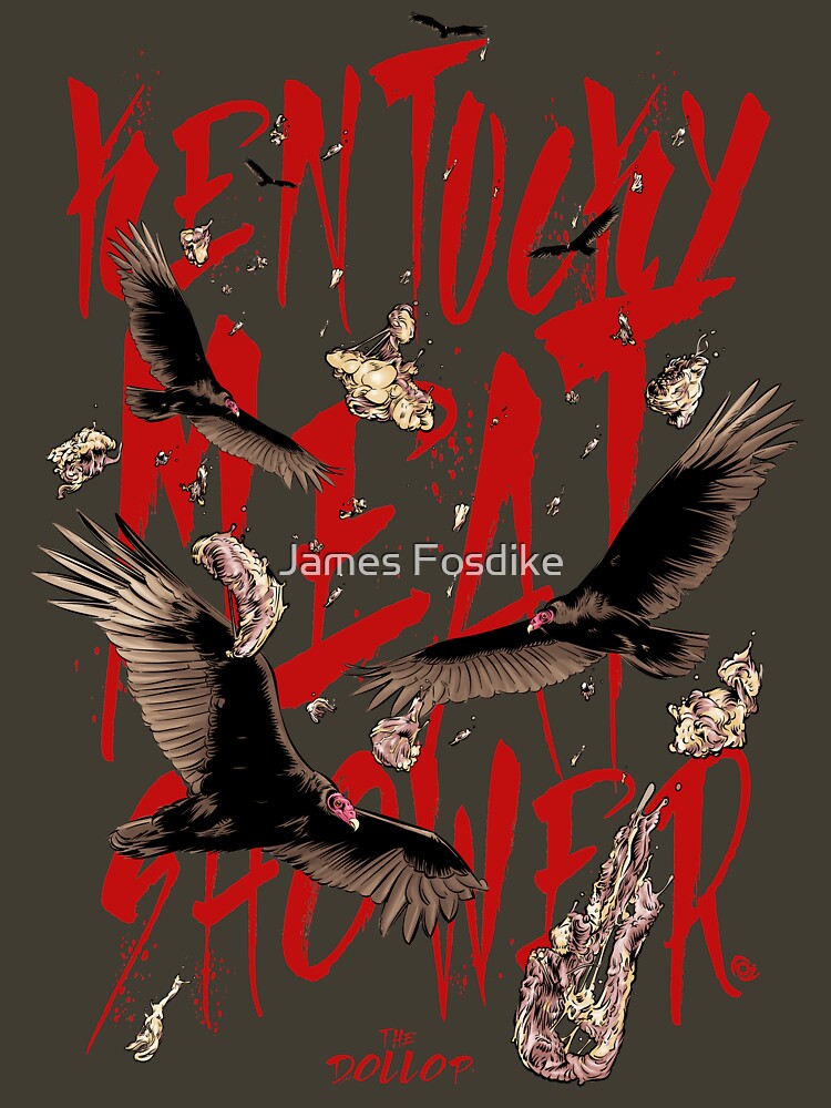 "DOLLOP Kentucky Meat Shower" Tshirt for Sale by MrFoz Redbubble