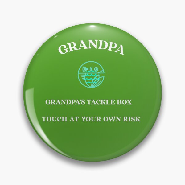 Item preview, GRANDPA GRANDPA'S TACKLE BOX - TOUCH AT YOUR OWN RISK designed and sold by JamiesLocker.