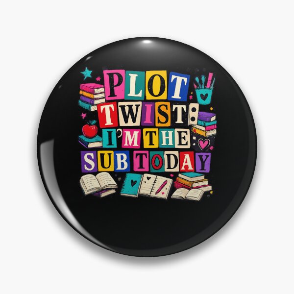 Item preview, Plot Twist Im The Sub Today Colorful Blocks Substitute Teacher Humor Apparel designed and sold by slmfams.