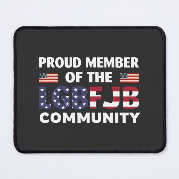 Item preview, Proud Member of the LGBFJB Community Supportive Statement Design designed and sold by Decrex.