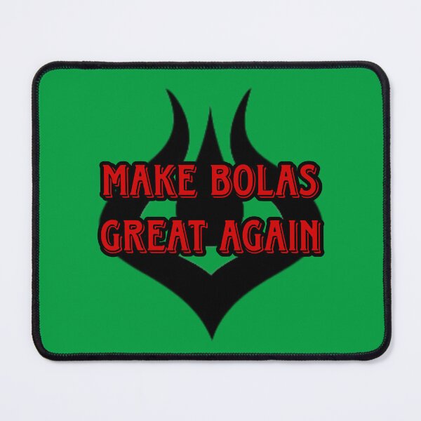 Item preview, Make Bolas Great Again designed and sold by TheRandomeDud3.