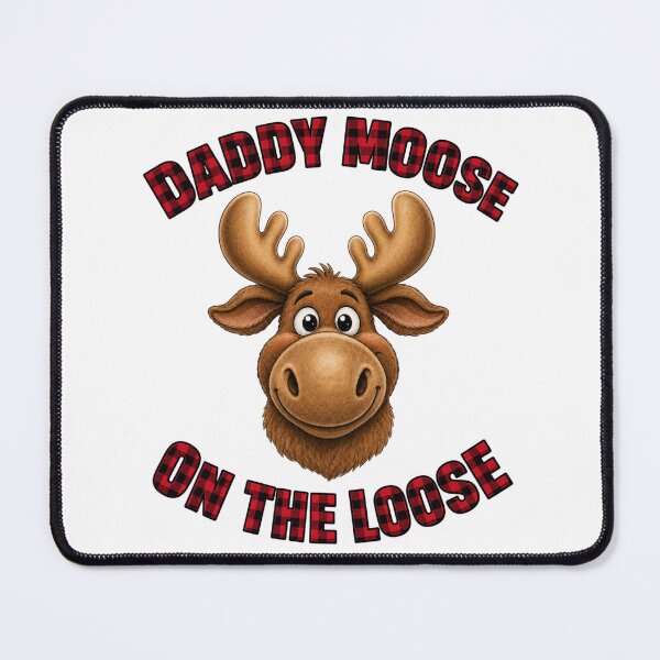 Item preview, Daddy Moose On The Loose Cute Animal Art designed and sold by ScenicRoute66.