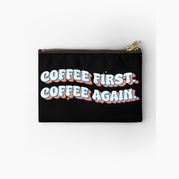 Item preview, Coffee First Coffee Again Retro Funny Coffee Lover Typography designed and sold by Chonkz.