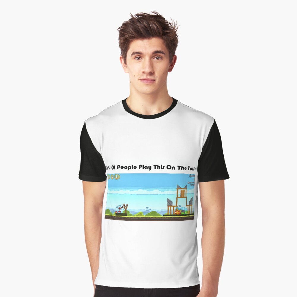 90% Of People Are Playing Angry Birds On The Toilet Graphic T-Shirt