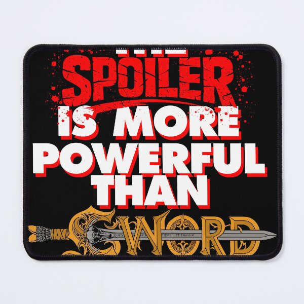 Item preview, The Spoiler Is More Powerful Than The Sword – Funny Gamer Typography Graphic Tee designed and sold by Overlord Kingdom.