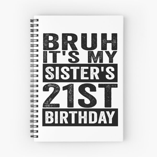 Item preview, Bruh It’s My Sister’s 21st Birthday Funny Brother Sister 21st Birthday Humor designed and sold by 76Valeria.