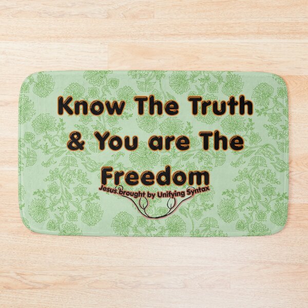 Item preview, Know the Truth and You Are the Freedom - Inspiring Motivational Minimalism Products designed and sold by UnifyingSyntax.