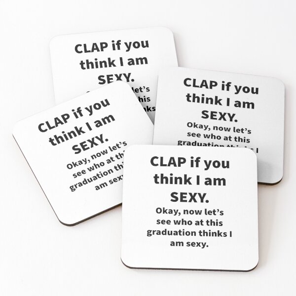 Item preview, Clap If You Think I’m Sexy ?? designed and sold by Nomad-Maynard.