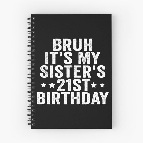 Artikelvorschau, Alter, meine Schwester hat ihren 21. Geburtstag! Lustiger Witz zum 21. Geburtstag von Bruder und Schwester entworfen und verkauft von 76Valeria.