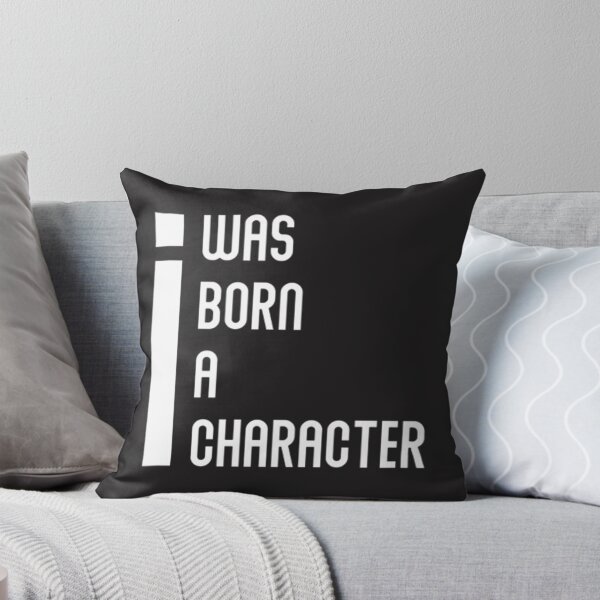 Item preview, I Was Born A Character Signature Design - Bold and Unique Statement Artwork designed and sold by ColeMck.