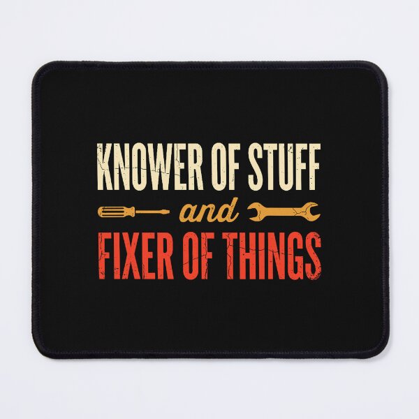 Item preview, Knower Of Stuff And Fixer Of Things Handyman Dad designed and sold by khdmalakarak.