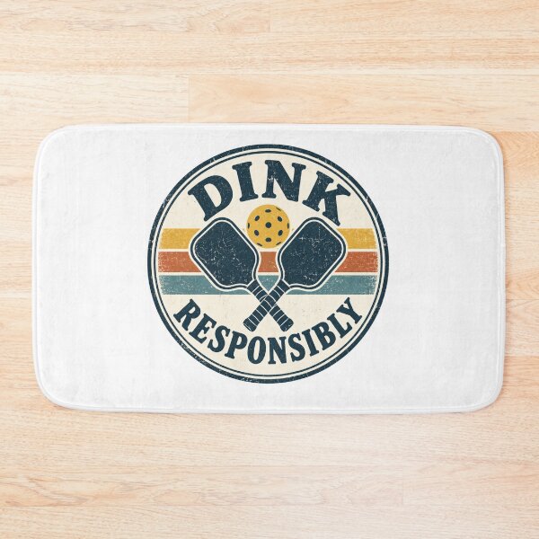 Item preview, Dink Responsibly - Pickleball Humor designed and sold by CampAndCoast.