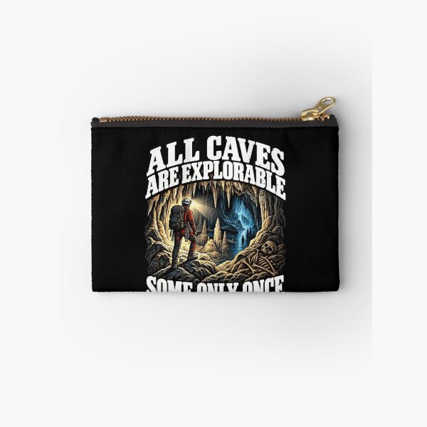 Item preview, Funny All Caves Are Explorable Some Only Once Art designed and sold by elderberry.