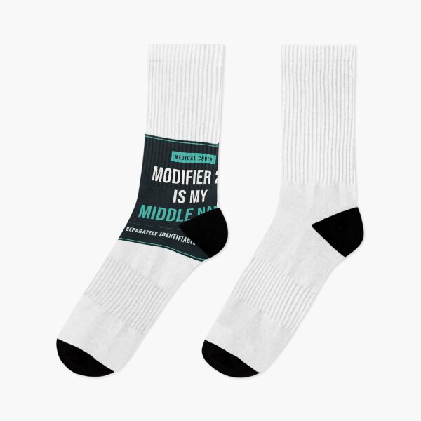 Item preview, Modifier 25 Is My Middle Name Medical Coder designed and sold by SlowMadeShelf.