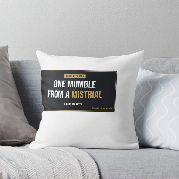 Item preview, One Mumble From A Mistrial Court Reporter designed and sold by SlowMadeShelf.