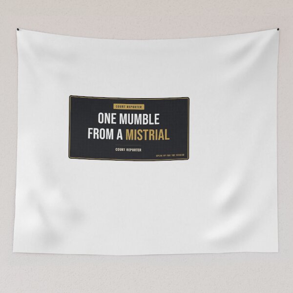 Item preview, One Mumble From A Mistrial Court Reporter designed and sold by SlowMadeShelf.