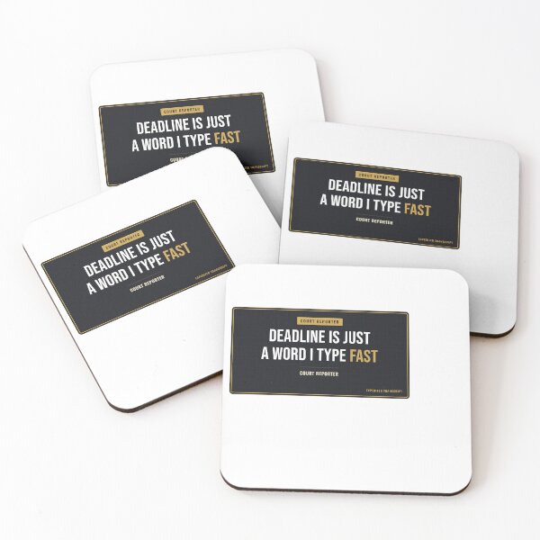 Item preview, Deadline Is Just A Word I Type Fast Court Reporter designed and sold by SlowMadeShelf.