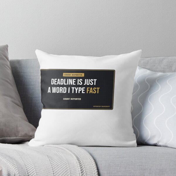 Item preview, Deadline Is Just A Word I Type Fast Court Reporter designed and sold by SlowMadeShelf.