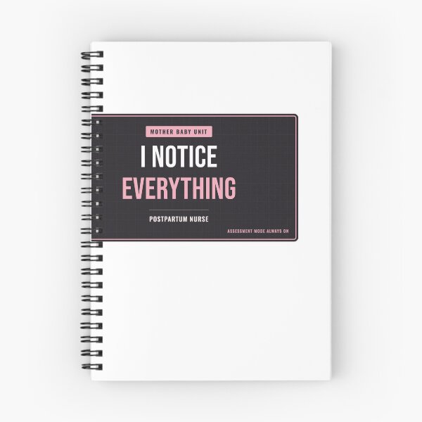 Item preview, I Notice Everything Postpartum Nurse designed and sold by SlowMadeShelf.
