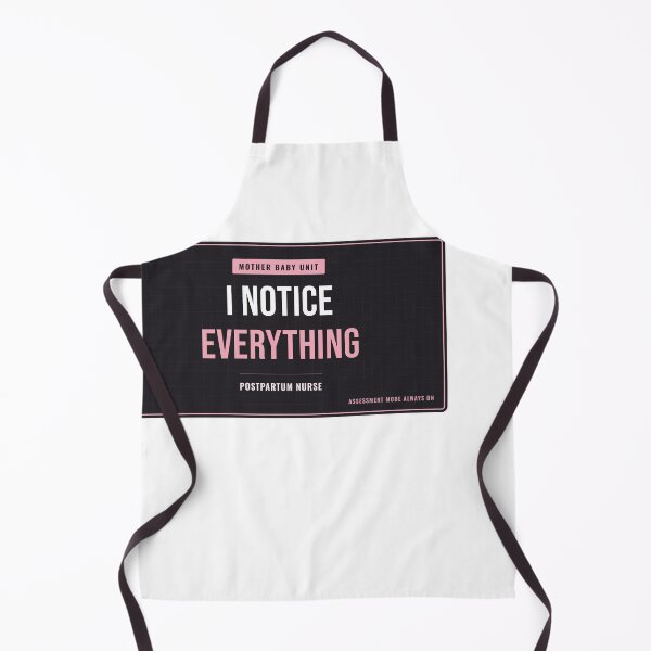 Item preview, I Notice Everything Postpartum Nurse designed and sold by SlowMadeShelf.