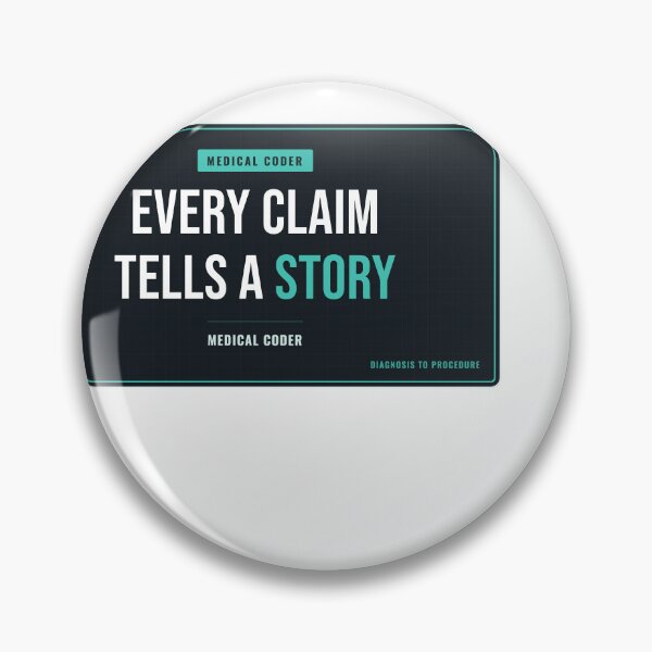 Item preview, Every Claim Tells A Story Medical Coder designed and sold by SlowMadeShelf.