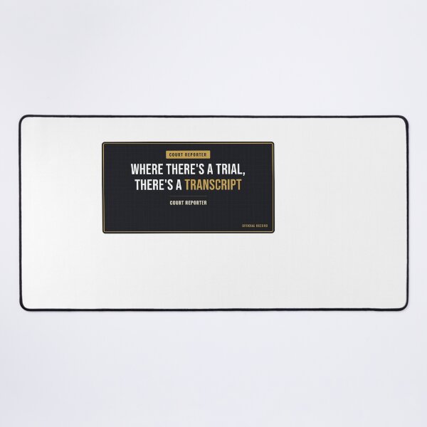 Item preview, Where There's A Trial, There's A Transcript Court Reporter designed and sold by SlowMadeShelf.