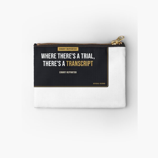 Item preview, Where There's A Trial, There's A Transcript Court Reporter designed and sold by SlowMadeShelf.