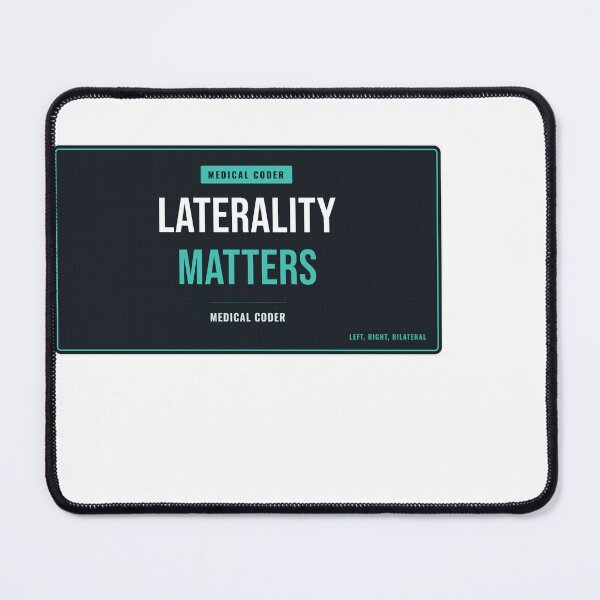 Item preview, Laterality Matters Medical Coder designed and sold by SlowMadeShelf.