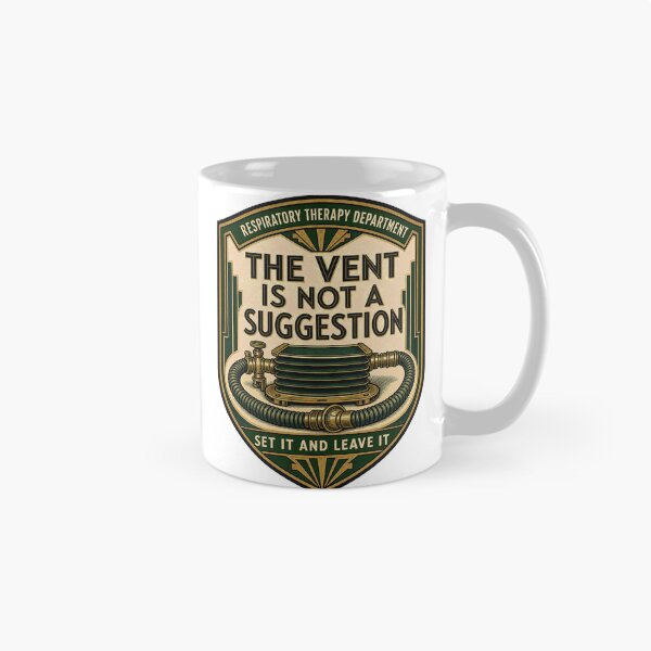 Item preview, The ventilator is not a suggestion for a respiratory therapist badge. designed and sold by BoosterShop.