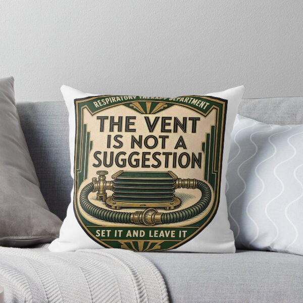 Item preview, The ventilator is not a suggestion for a respiratory therapist badge. designed and sold by BoosterShop.