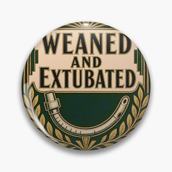Item preview, Weaned and extubated spontaneous breathing trial Deco Emblem designed and sold by BoosterShop.